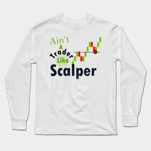 Scalping Forex Long Sleeve T-Shirt